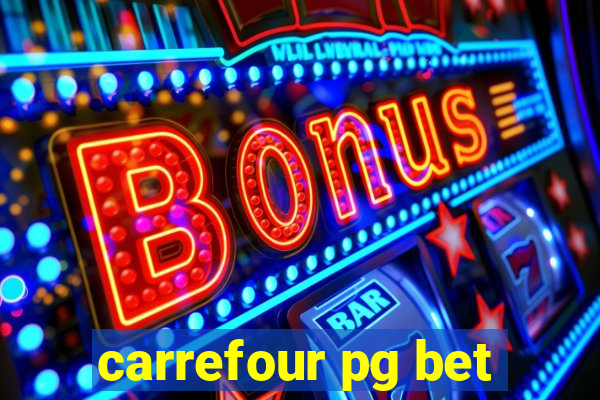 carrefour pg bet